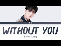Brian Kang/Young K (영케이) - Without You (Eng) Color Coded Lyrics/가사