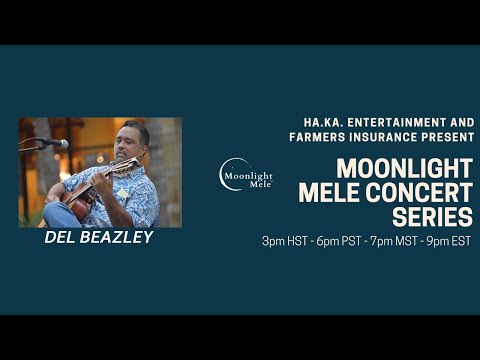 Moonlight Mele Concert Series #4 - Del Beazley