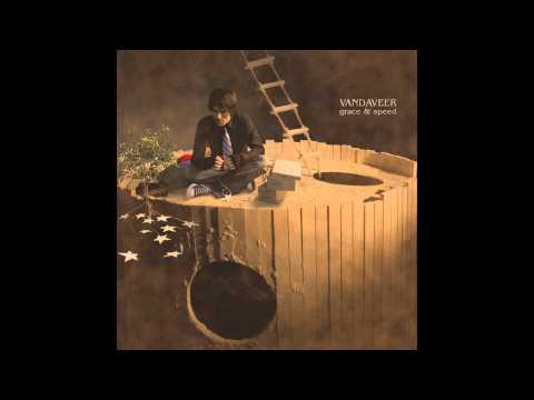 Vandaveer - Marianne, You've Done It Now?