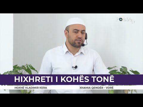 HUTBE | Hixhreti i kohës tonë - Vladimir Kera