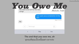 Download lagu [THAISUB] Malcolm Todd - You Owe Me แปลเพลง mp3