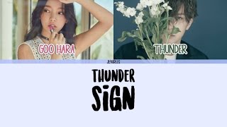 Thunder (ft. Goo Hara) - Sign [Han/Rom/Eng] Picture + Color Coded Lyrics