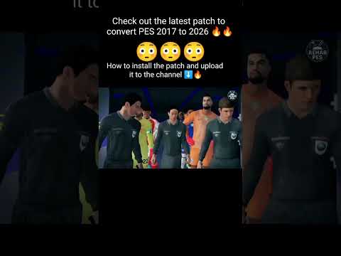 PES 2017 to PES 2026 Mega Patch | Full 2025/26 Transfers, New Kits, Faces #pes2026 #football #fifa