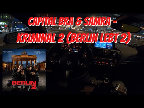 Let's Drive: Capital Bra & Samra - Kriminal 2 (Berlin lebt 2)