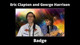 Eric Clapton and George Harrison   Badge