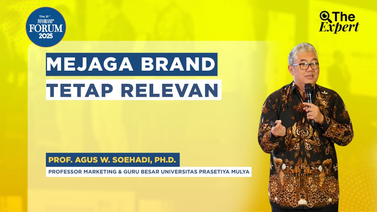 Menjaga Brand Tetap Relevan | 31st INFOBRAND Forum 2025