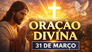 ORAÇÃO DA NOITE HOJE (31 DE MARÇO) ???? Semana Santa | Entregue o Dia e Durma em Paz com Deus