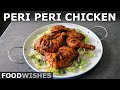 Peri Peri Chicken Peri Peri Hot Sauce Recipe Food Wishes