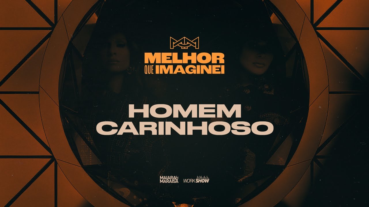 Maiara & Maraisa - HOMEM CARINHOSO (Guia DVD Melhor Que Imaginei)