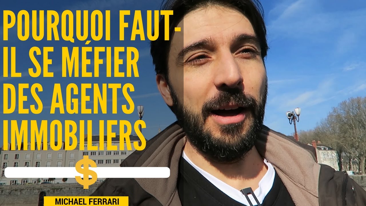 Pourquoi faut-il se méfier des agents immobiliers