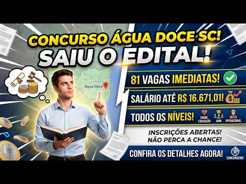 Concurso Água Doce-SC: Mais de 100 Vagas com Salários de até R$ 7 MIL!