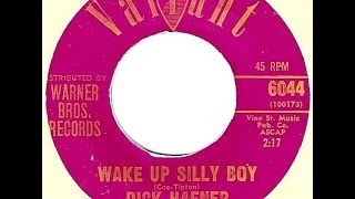 Dick Hafner - WAKE UP SILLY BOY (Gold Star Studio)  (1964)
