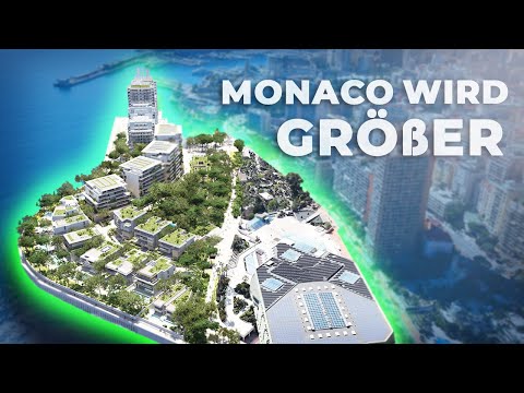 Warum Monaco immer größer wird
