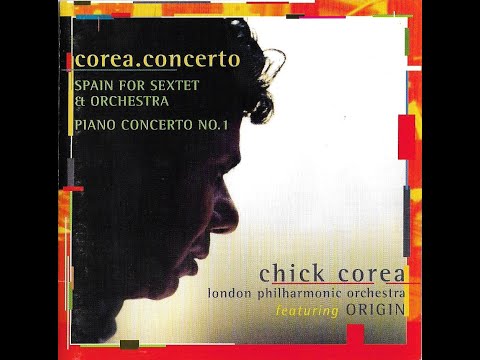 SPAIN for Sextet and Orchestra | corea.concerto | Chick Corea & LPO ft. Origin