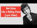 Bob Dylan Like A Rolling Stone Lyric Video