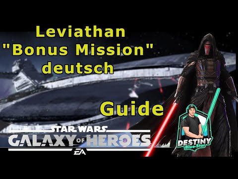 SWGOH - Leviathan - Bonus Mission - Guide - deutsch