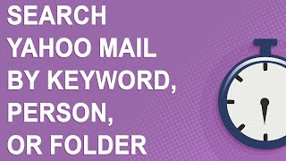 Search Yahoo Mail by keyword, person, or folder (2021)