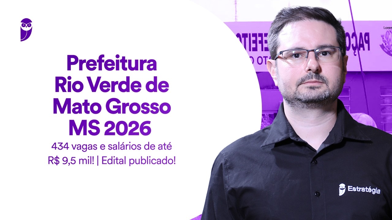 Concurso Prefeitura Rio Verde de Mato Grosso MS 2026 | 434 vagas e salários de até R$ 9,5 mil! |