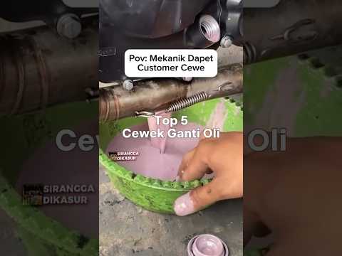 Top 5 Cewek Ganti Oli😂