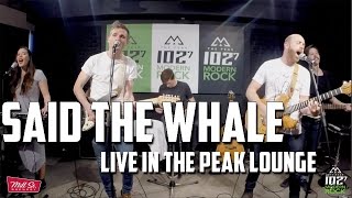 Said The Whale - "I Will Follow You" - LIVE in THE PEAK Lounge