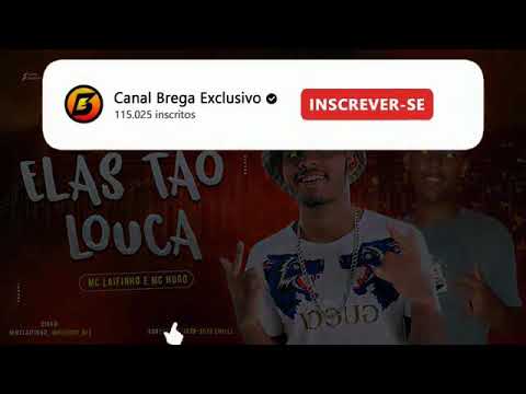 MC LAIFINHO E MC HUGO - ELAS TÃO LOUCA MÚSICA NOVA EXCLUSIVA 2019