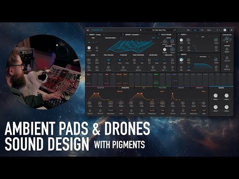 Ambient Pads & Drones Sound Design with Pigments (with commentary)