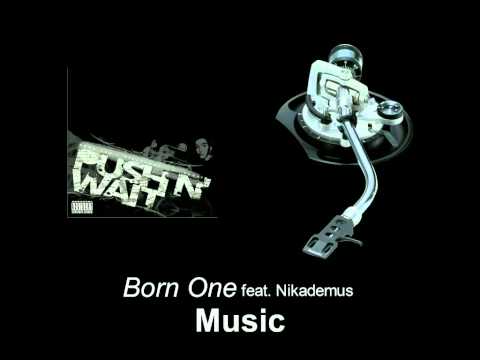 Born One feat. Nikademus - Music