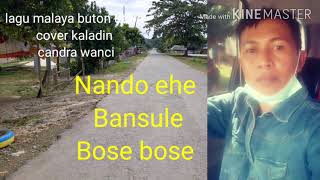 Download lagu Kaladin rr lagu malaya buton utara cover kaladin Wakatobi mp3
