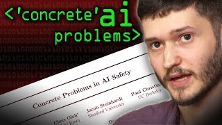 Concrete Problems in AI Safety (Paper) - Computerphile