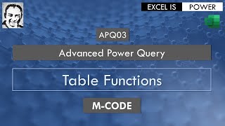 APQ03: Advanced Power Query Video #3 - M-CODE - TABLE FUNCTIONS: transform data in multiple sheets