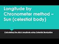 Longitude By Chronometer Long By Chron Method Calculating Observed Longitude And Position Line