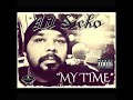 LIL SICKO "MY TIME"