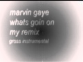 Marvin Gaye Whats Goin On Rgizzle Remix 2010