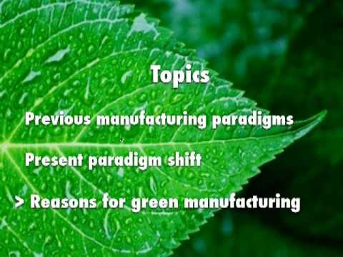 Why Green Manufacturing Part 4