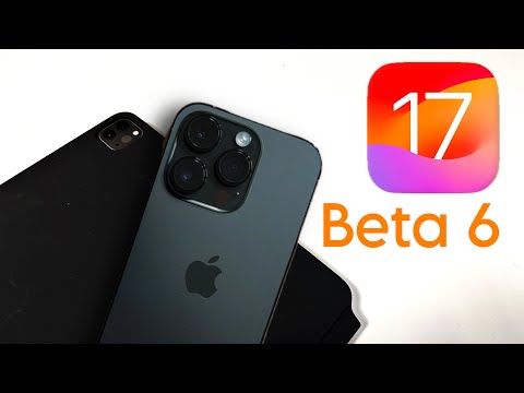 iOS 17 Beta 6 Released - What's New?