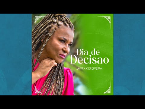 Dia De Decisão - Laura Cerqueira