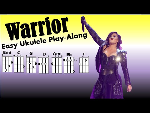 Warrior (Demi Lovato) Ukulele Chord/Lyric Play-Along