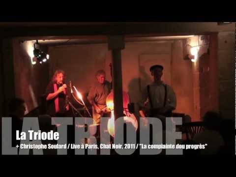 La Triode + Christophe Soulard - Live à Paris 2011 - 