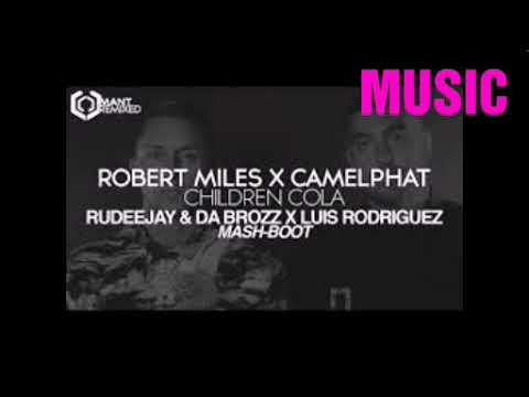 Robert Miles x CamelPhat & Elderbrook - Children Cola
