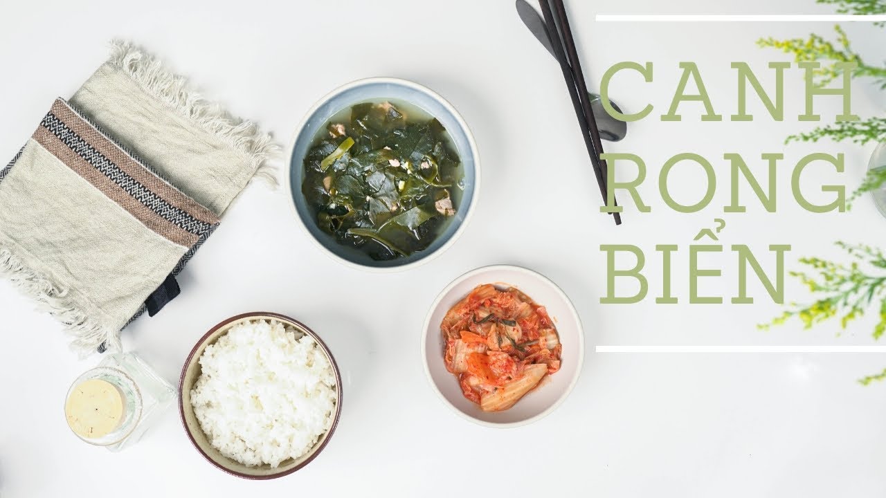 Cách Nấu Canh Rong Biển Không Tanh