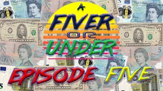 A Fiver or Under Episode 5