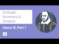 Henry IV Part 1 In Depth Summary Analysis