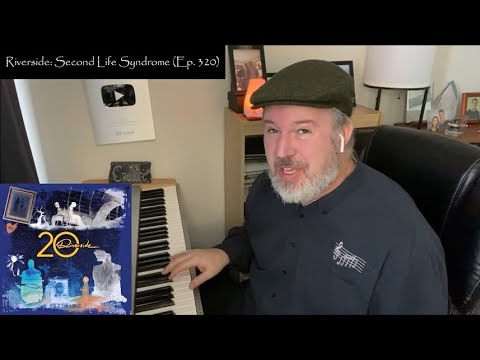 Riverside: Second Life Syndrome REACTION/ANALYSIS | The Daily Doug (Episode 320)