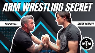 What&#39;s The Secret To Arm Wrestling? Devon Larratt with Skip Bedell