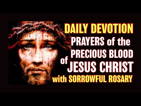 Tuesday and Friday Daily Devotion of the Precious Blood of Jesus Christ with Sorrowful Rosary