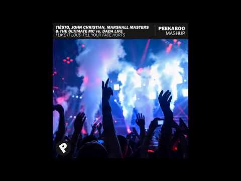 Tiësto & Marshall Masters vs. Dada Life - I Like It Loud Till Your Face Hurts (Peekaboo Mashup)