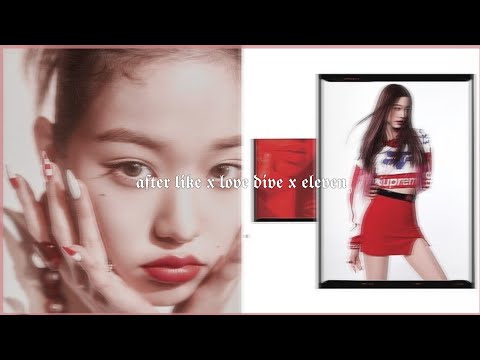 || IVE (아이브) ✦ AFTER LIKE x LOVE DIVE x ELEVEN 'NIGHTCORE'