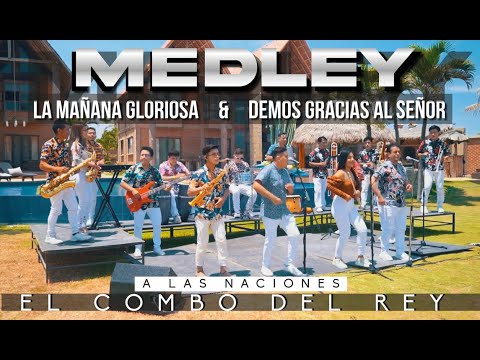 El Combo del Rey | Medley Cumbias: Gloriosa Mañana & Demos Gracias (Coro antiguo)- 10mo CD