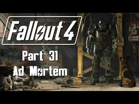 Fallout 4 - Part 31 - Ad Mortem