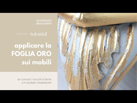 Doratura fai da te: trasforma i tuoi mobili con la foglia oro